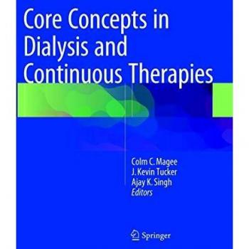 Core Concepts in Dialysis and Continuous Therapies