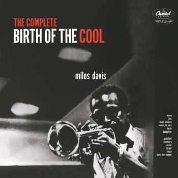 Miles Davis The Complete Birth Of The Cool - Remastered 2019 USA 2-LP vinyl set B0029468-01
