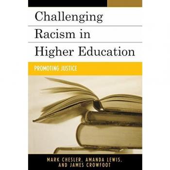 Challenging Racism in Higher Education: Promoting Justice