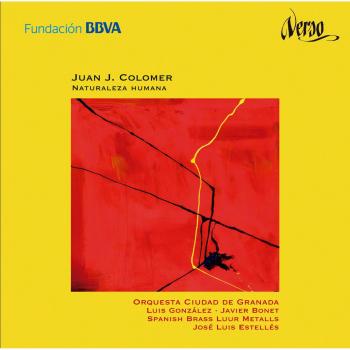 Naturaleza Humana - José Luis Estellés Luis Gonzalez Spanish Brass Luur Metalls Javier Bonet Orquesta Ciudad De Granada