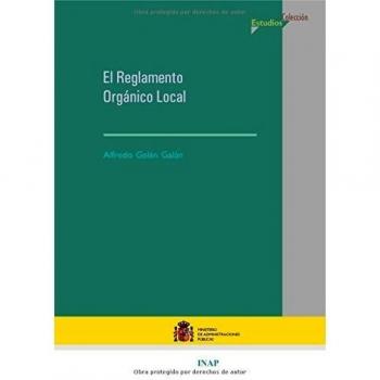 El reglamento orgánico local: la necesaria reorganización del sistema local de fuente