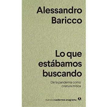 Lo que estábamos buscando: De la pandemia como criatura mítica: 38