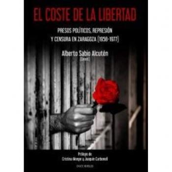 El coste de la libertad - Sabio Alcutén, Alberto