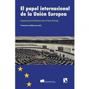 El papel internacional de la Unión Europea: Propuestas para la Conferencia sobre el Futuro de Europa: 344