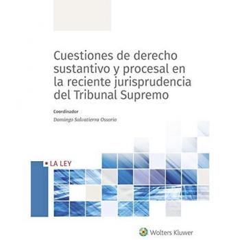 Cuestiones de derecho sustantivo y procesal en la reciente jurisprudencia del Tr
