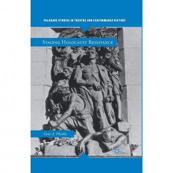 Staging Holocaust Resistance
