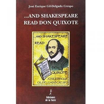 ...And Shakespeare read Don Quixote: 07