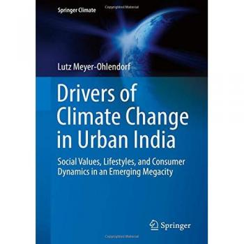 Drivers of Climate Change in Urban India: Social Values, Lifestyles, and Consumer Dynamics in an Emerging Megacity