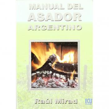 Manual del asador argentino