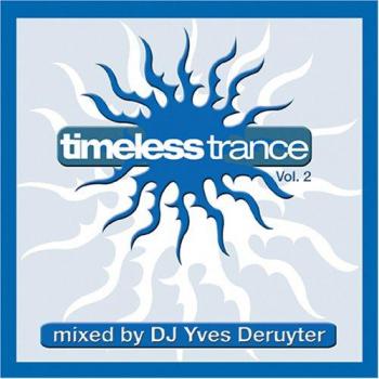 Timeless Trance-Volume 2 Mixed By DJ Yves Deruyter
