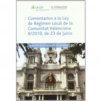 Comentarios a la Ley de Régimen Local de la Comunitat Valenciana 8/2010, de 23 de junio