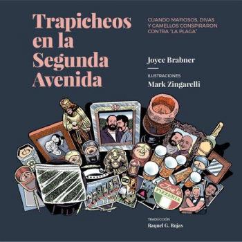 Trapicheos en la segunda avenida: Cuando mafiosos, divas y camellos conspiraron contra la Plag