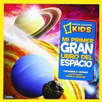 Mi primer gran libro del espacio - AGUILAR, DAVID A.