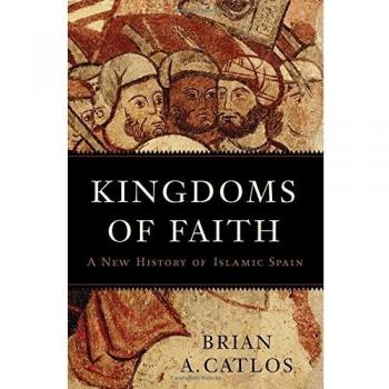 Kingdoms of Faith: Islamic Spain Historical Overview Book