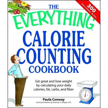 The Comprehensive Calorie Counting Cookbook
