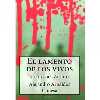 Crónicas Zombi: El lamento de los vivos: 1