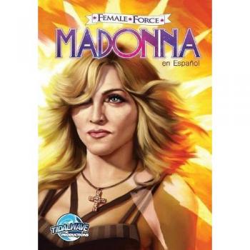 Female Force: Madonna: en Español