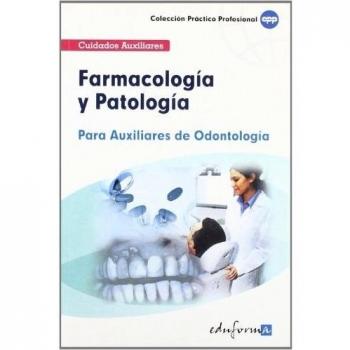 Farmacología Y Patología Para Auxiliares De Odontología