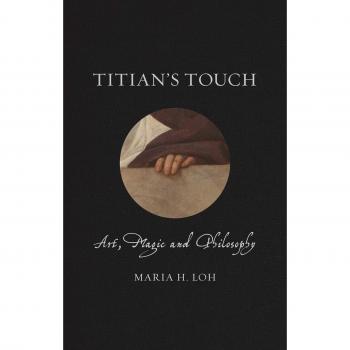 Titian's Touch: Art, Magic and Philosophy