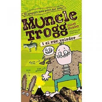 Muncle Trogg i el ruc volador - Janet Foxley