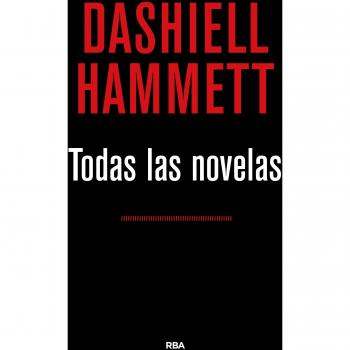 Todas las novelas - Dashiell Hammett