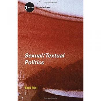 Sexual/Textual Politics: Feminist Literary Theory