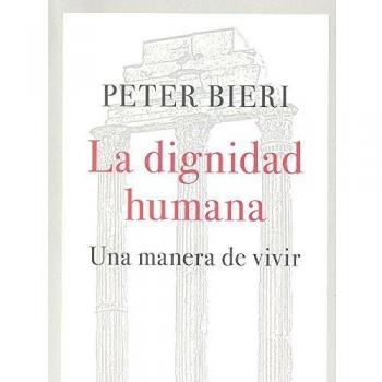 La dignidad humana: Una manera de vivir