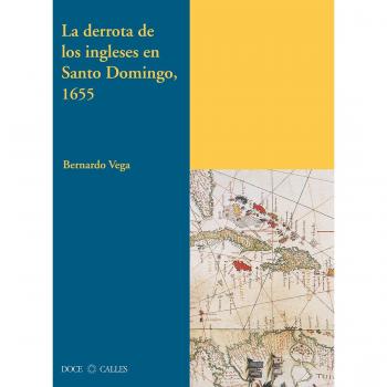 La derrota de los ingleses en Santo Domingo, 1655: 0