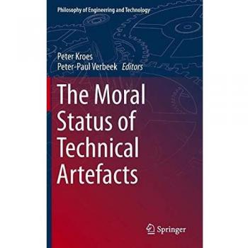 The Moral Status of Technical Artefacts