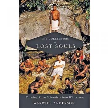 The Collectors of Lost Souls: Turning Kuru Scientists into Whitemen