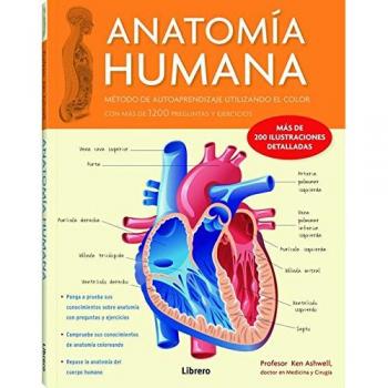 Anatomía Humana : Método De Autoaprendizaje Utilizando El Color Con Más De 1200 Preguntas Y Ejercicios - ASHWELL. KEN