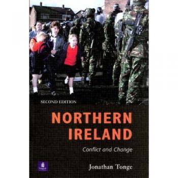 Northern Ireland: Conflict and Change