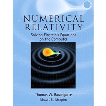Numerical Relativity: Solving Einstein's Equations on the Computer