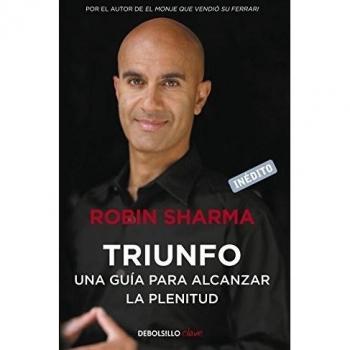 Triunfo: Una guía para alcanzar la plenitud: 2 - Robin Sharma