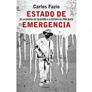 Estado de emergencia / State of Emergency: De La Guerra De Calderon a La Guerra De Pena Nieto
