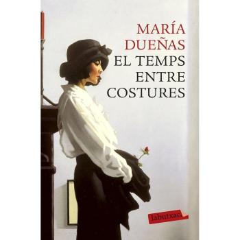 El Temps Entre Costures - María Dueñas