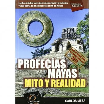 Profecías mayas: Mito y realidad