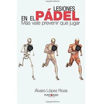 Lesiones en el pádel: Más vale prevenir que jugar