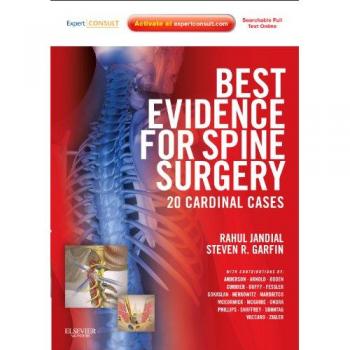Best Evidence for Spine Surgery: 20 Key Cases (Expert Consult - Online and Print)