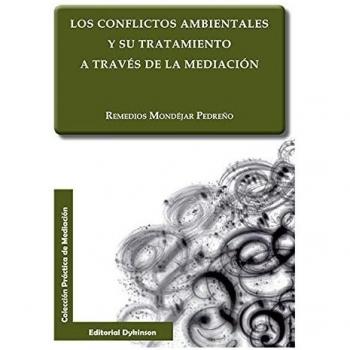 Conflictos ambientales y su tratamiento a través de la mediación, Los