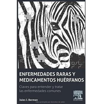 Enfermedades Raras Y Medicamentos Huérfanos: Claves para comprender y tratar las enfermedades comunes