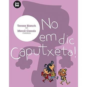 No em dic Caputxeta!: 1