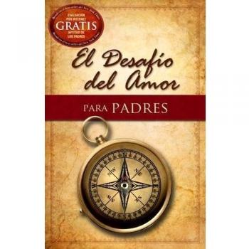 The Love Dare for Parents: A 40-Day Challenge to Strengthen Your Family