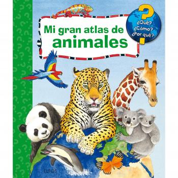 Mi gran atlas de animales - Erne, Andrea