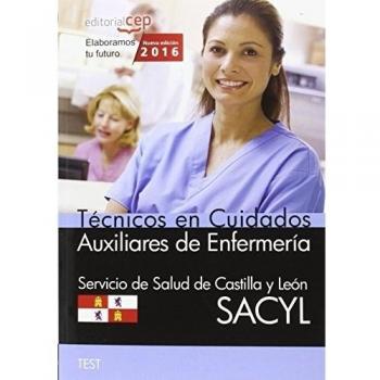 Técnico en Cuidados Auxiliares de Enfermería. Servicio de Salud de Castilla y León