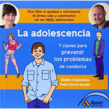 La adolescencia: Siete claves para prevenir los problemas de conducta