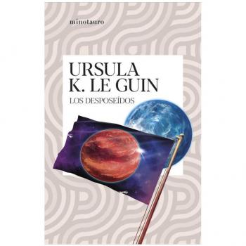 Los desposeídos - Ursula K. Le Guin