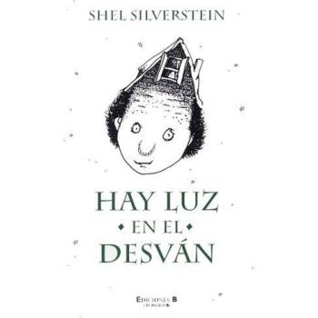 Hay Luz en el desvan - Shel Silverstein