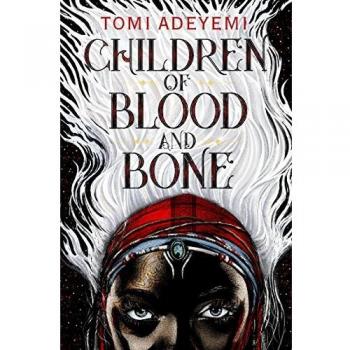 Hijos de Sangre y Hueso: La Legado de Orisha 01 (Legado de Orisha) - Tomi Adeyemi