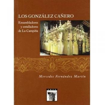 Los González Cañero: Ensambladores y Entalladores de la Campiña: 70